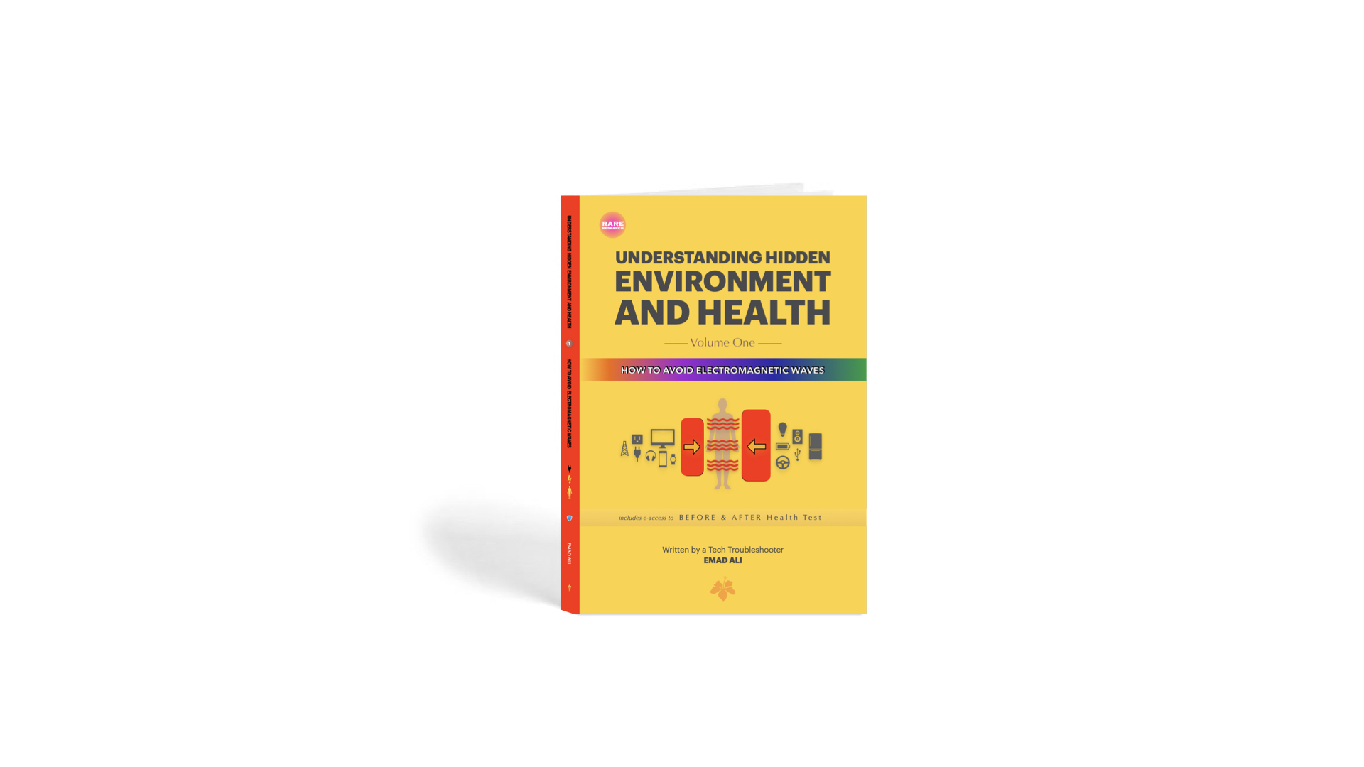 UNDERSTANDING HIDDEN ENVIRONMENT AND HEALTH - Volume One
